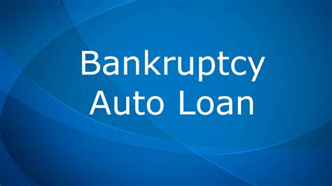 Bankrupcy Auto Loans